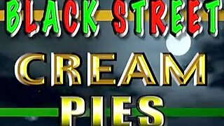 Black Street Hookers Cream Pies 1 (2003)